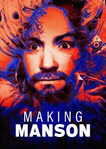 Making Manson Making Manson