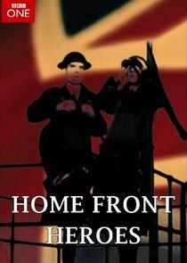 Home Front Heroes Home Front Heroes