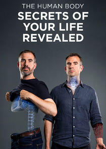 The Human Body: Secrets of Your Life Revealed The Human Body: Secrets of Your Life Revealed