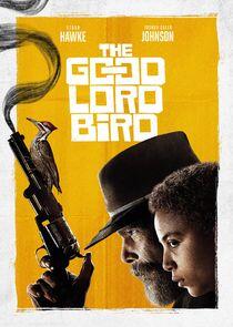 The Good Lord Bird The Good Lord Bird