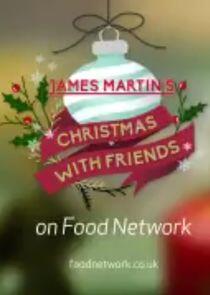 James Martin's Christmas with Friends James Martin's Christmas with Friends