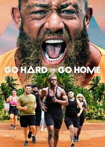 Go Hard or Go Home Go Hard or Go Home