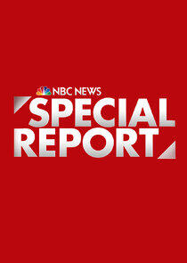 NBC News Special Report NBC News Special Report