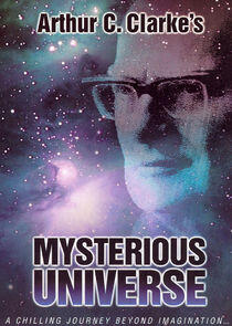 Arthur C. Clarke's Mysterious Universe Arthur C. Clarke's Mysterious Universe