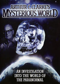 Arthur C. Clarke's Mysterious World Arthur C. Clarke's Mysterious World