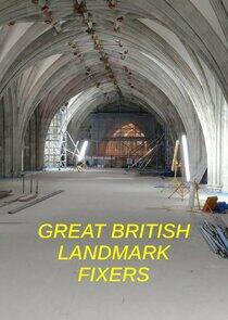 Great British Landmark Fixers Great British Landmark Fixers