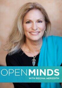 Open Minds with Regina Meredith Open Minds with Regina Meredith
