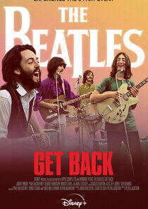 The Beatles: Get Back The Beatles: Get Back