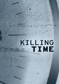 Killing Time Killing Time