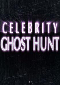 Celebrity Ghost Hunt Celebrity Ghost Hunt