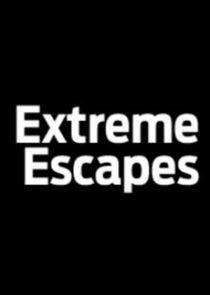 Extreme Escapes Extreme Escapes