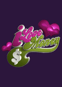 I Love Money I Love Money