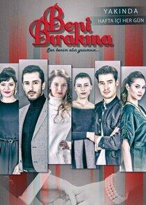 Beni Bırakma Beni Bırakma