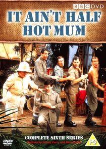 It Ain't Half Hot Mum - Season 6 It Ain't Half Hot Mum - Season 6