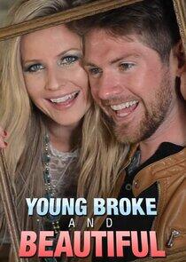 Young, Broke & Beautiful Young, Broke & Beautiful