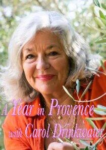 A Year In Provence with Carol Drinkwater A Year In Provence with Carol Drinkwater