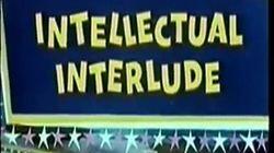 Intellectual Interlude Intellectual Interlude