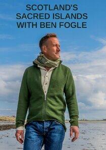 Scotland's Sacred Islands with Ben Fogle Scotland's Sacred Islands with Ben Fogle