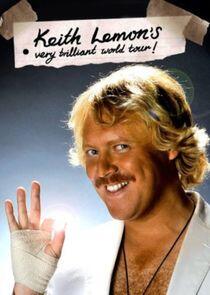Keith Lemon's Very Brilliant World Tour Keith Lemon's Very Brilliant World Tour