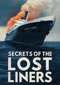 Secrets of the Lost Liners Secrets of the Lost Liners