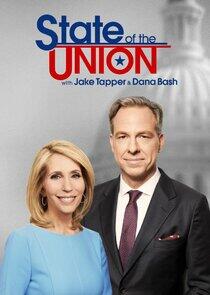 State of the Union with Jake Tapper and Dana Bash State of the Union with Jake Tapper and Dana Bash