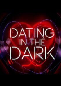 Dating in the Dark Dating in the Dark