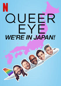 Queer Eye: We're in Japan - Season 1 Queer Eye: We're in Japan - Season 1