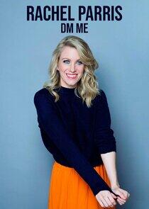 Rachel Parris: DM Me Rachel Parris: DM Me
