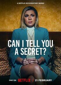 Can I Tell You a Secret? Can I Tell You a Secret?