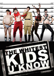 The Whitest Kids U'Know The Whitest Kids U'Know