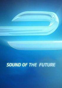 Sound of the Future Sound of the Future