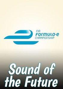 Formula E: Sound of the Future Formula E: Sound of the Future