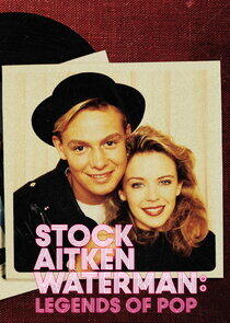 Stock, Aitken and Waterman: Legends of Pop Stock, Aitken and Waterman: Legends of Pop
