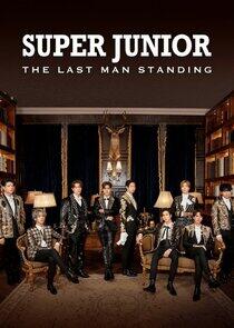Super Junior: The Last Man Standing Super Junior: The Last Man Standing