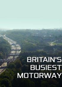 Britain's Busiest Motorway Britain's Busiest Motorway