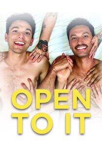 Open to It Open to It