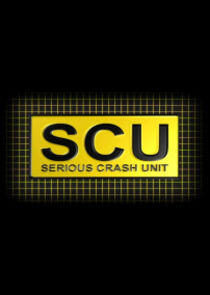 SCU: Serious Crash Unit SCU: Serious Crash Unit