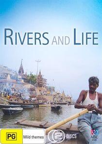 Rivers and Life Rivers and Life