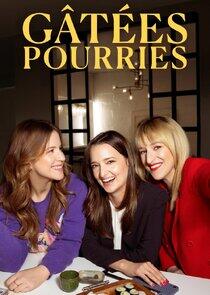 Gâtées pourries