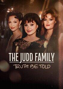 The Judd Family: Truth Be Told The Judd Family: Truth Be Told