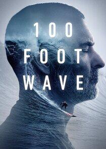 100 Foot Wave 100 Foot Wave