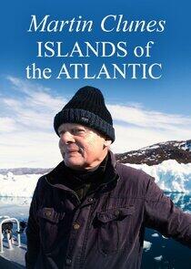 Martin Clunes: Islands of the Atlantic Martin Clunes: Islands of the Atlantic