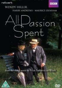All Passion Spent All Passion Spent