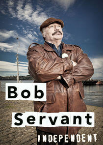 Bob Servant Independent Bob Servant Independent