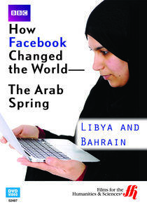 How Facebook Changed the World: The Arab Spring How Facebook Changed the World: The Arab Spring