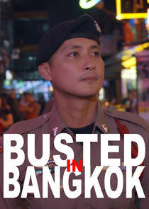 Busted in Bangkok Busted in Bangkok