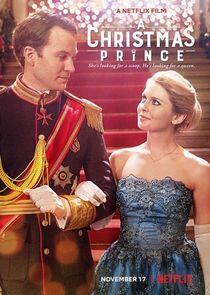 A Christmas Prince - Season 1 / Year 2017 A Christmas Prince - Season 1 / Year 2017