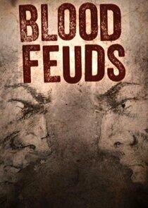 Blood Feuds Blood Feuds