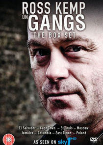 Ross Kemp on Gangs Ross Kemp on Gangs