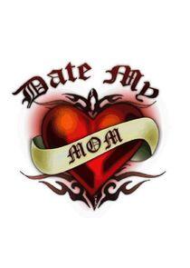 Date My Mom Date My Mom
